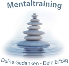 Mentaltraining * Deine Gedanken - Dein Erfolg